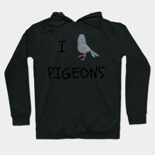 I love pigeons Hoodie